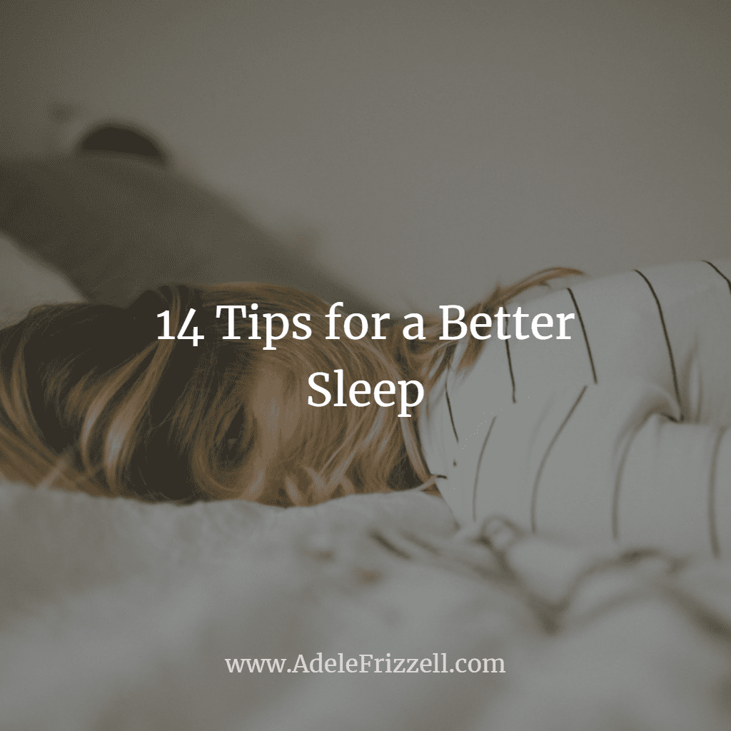 14 Tips For A Better Sleep