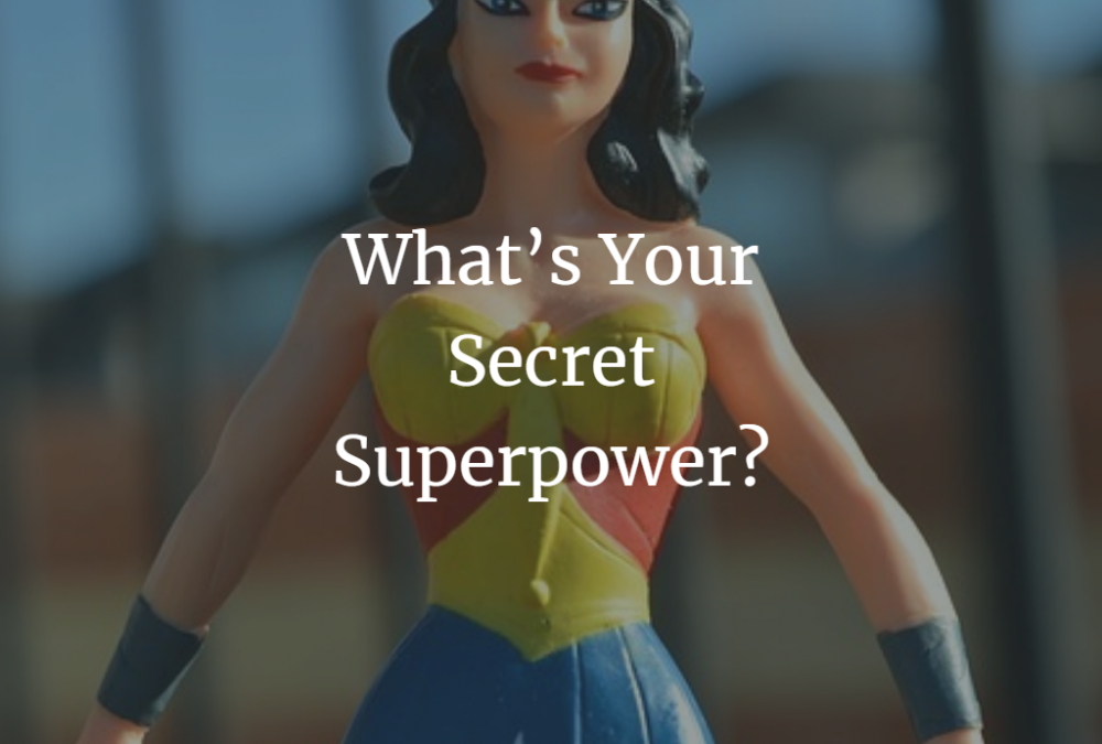 Whats Your Secret Superpower Adele Frizzell Llc