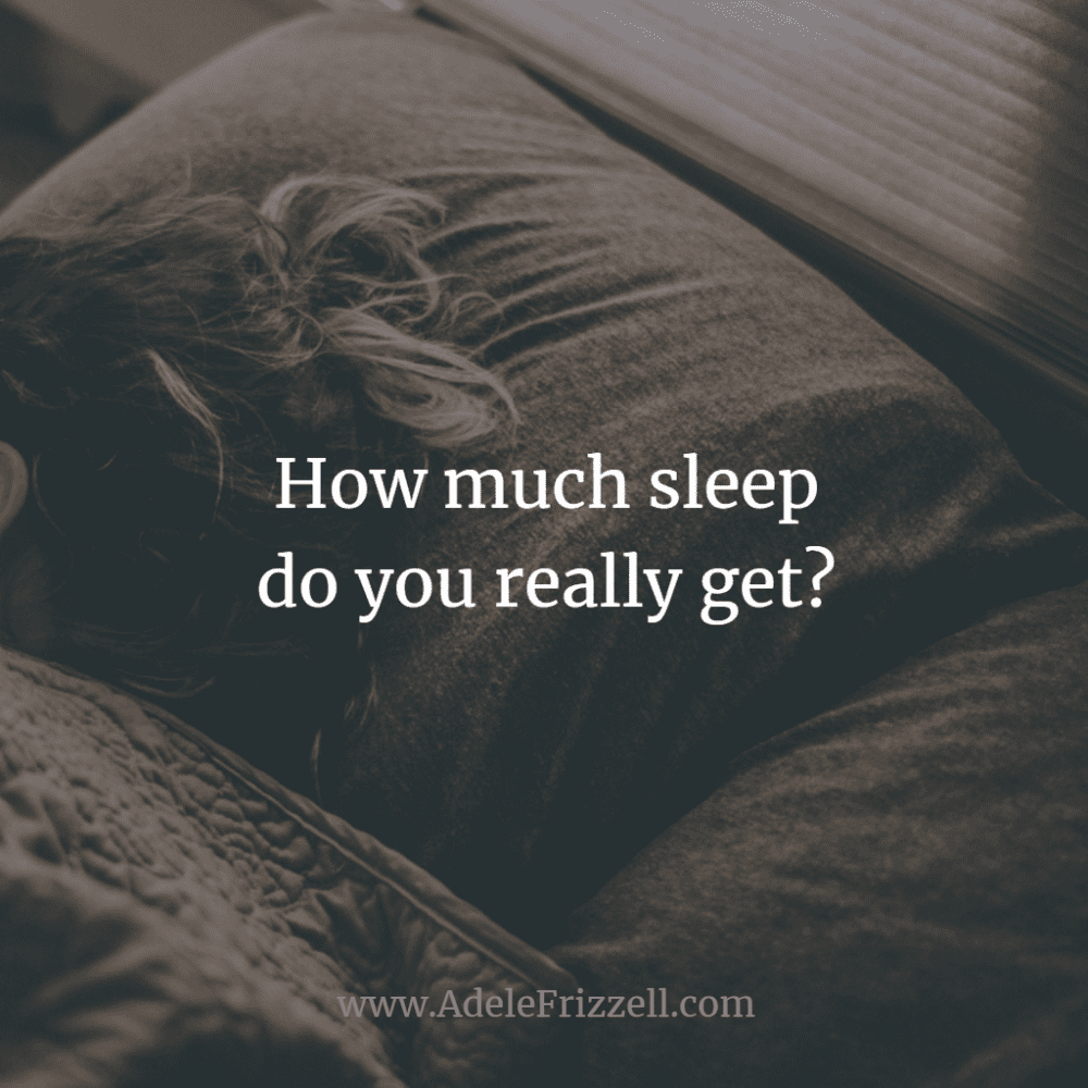 How much sleep do you really get?
