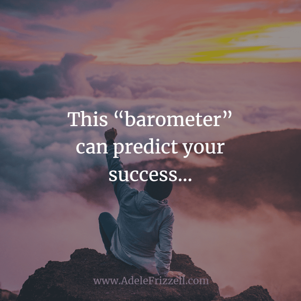 This “barometer” can predict your success...