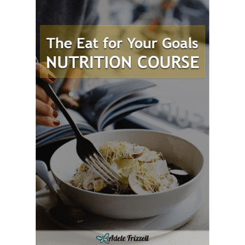 Eat for Your Goals - Nutrition Course