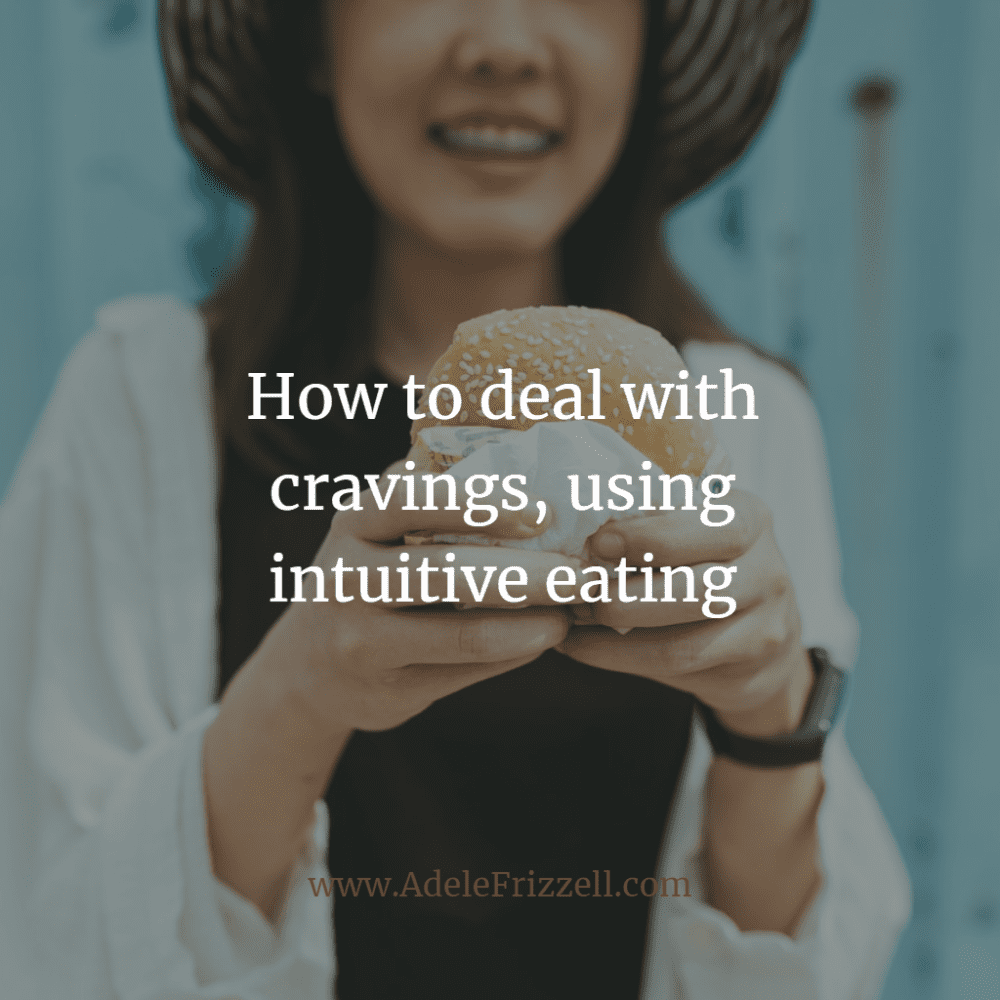 How to deal with cravings using intuitive eating
