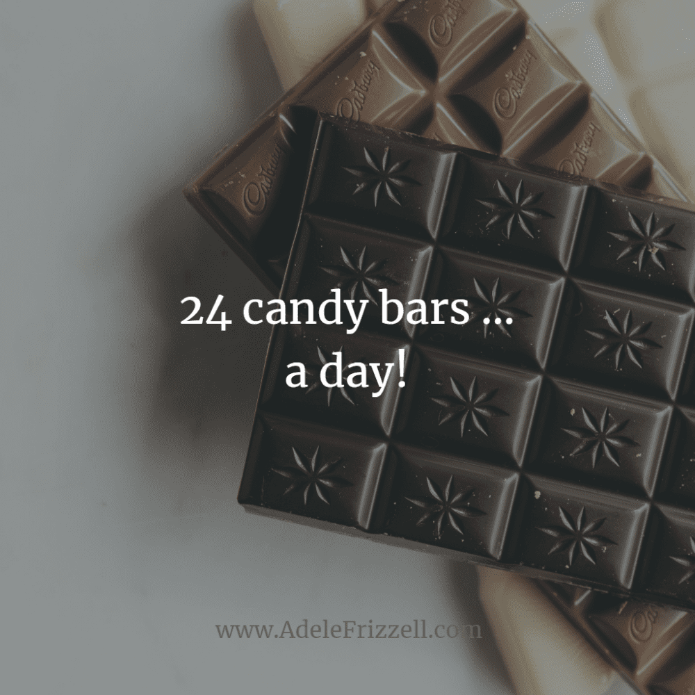 24 candy bars a day