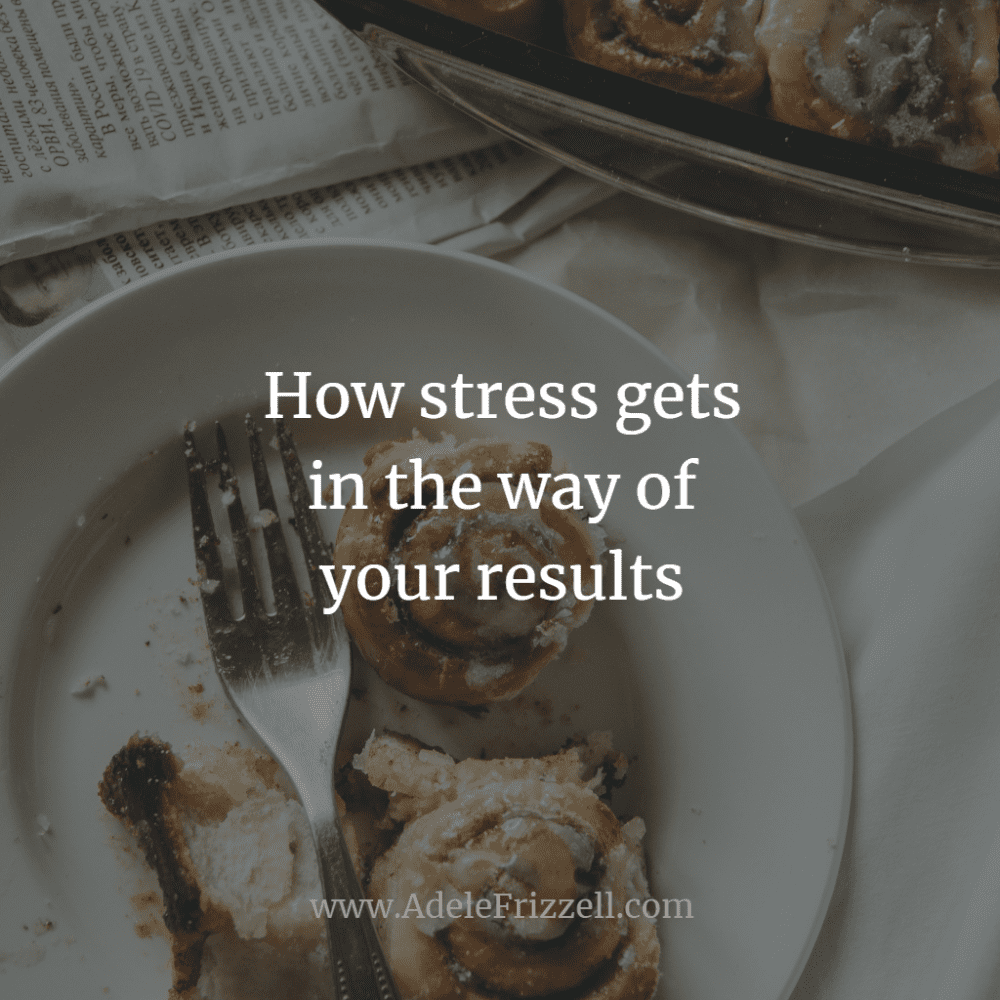 How stress gets in the way of your results