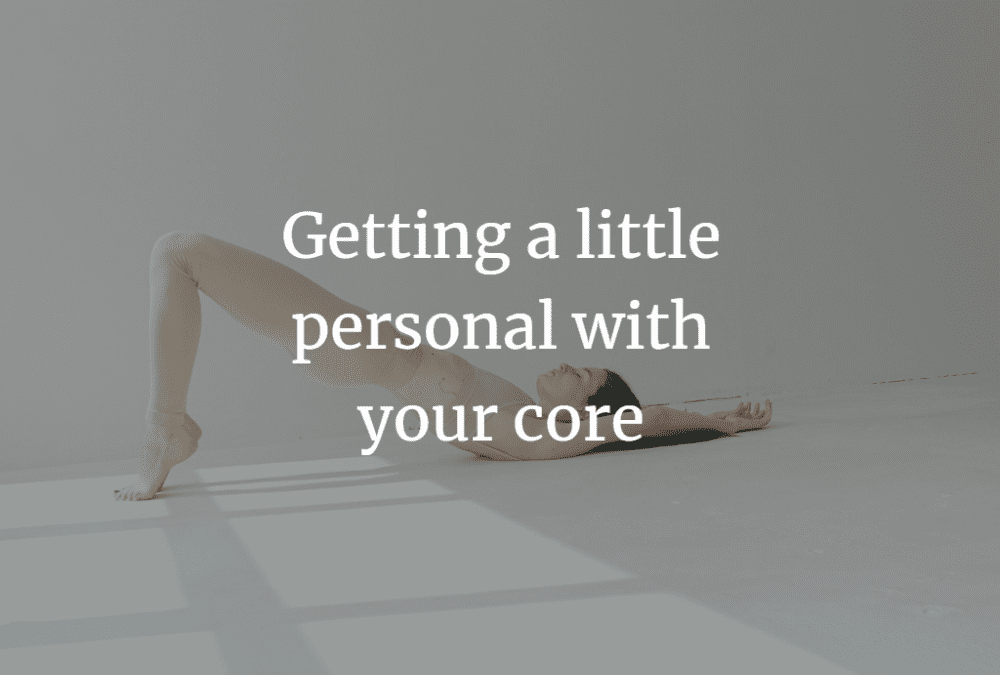 Getting a little personal with your core