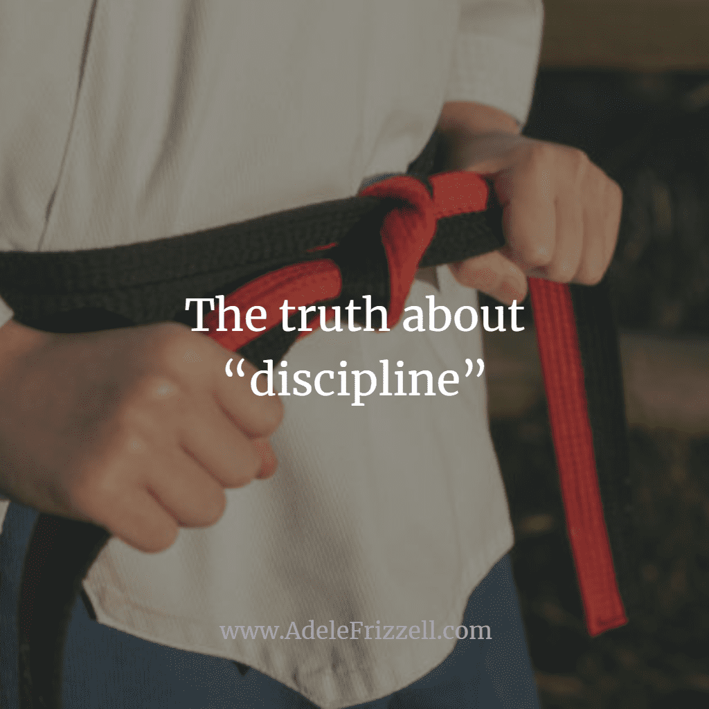 truth about discipline
