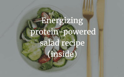 Energizing protein-powered salad recipe (inside)