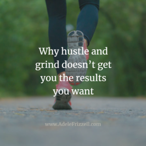 hustle and grind