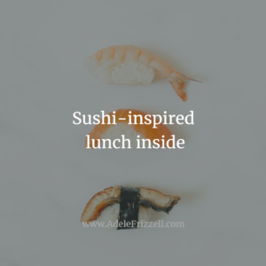 Sushi-inspired lunch recipe