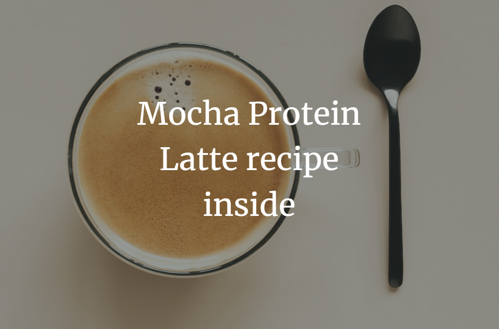Mocha Protein Latte recipe inside