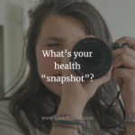 Get a health snapshot, know your numbers