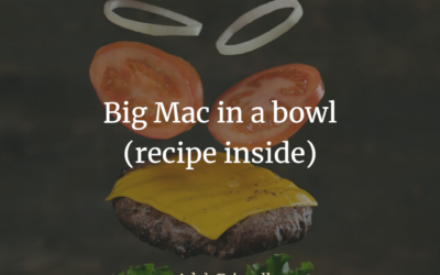 Big Mac in a Bowl recipe