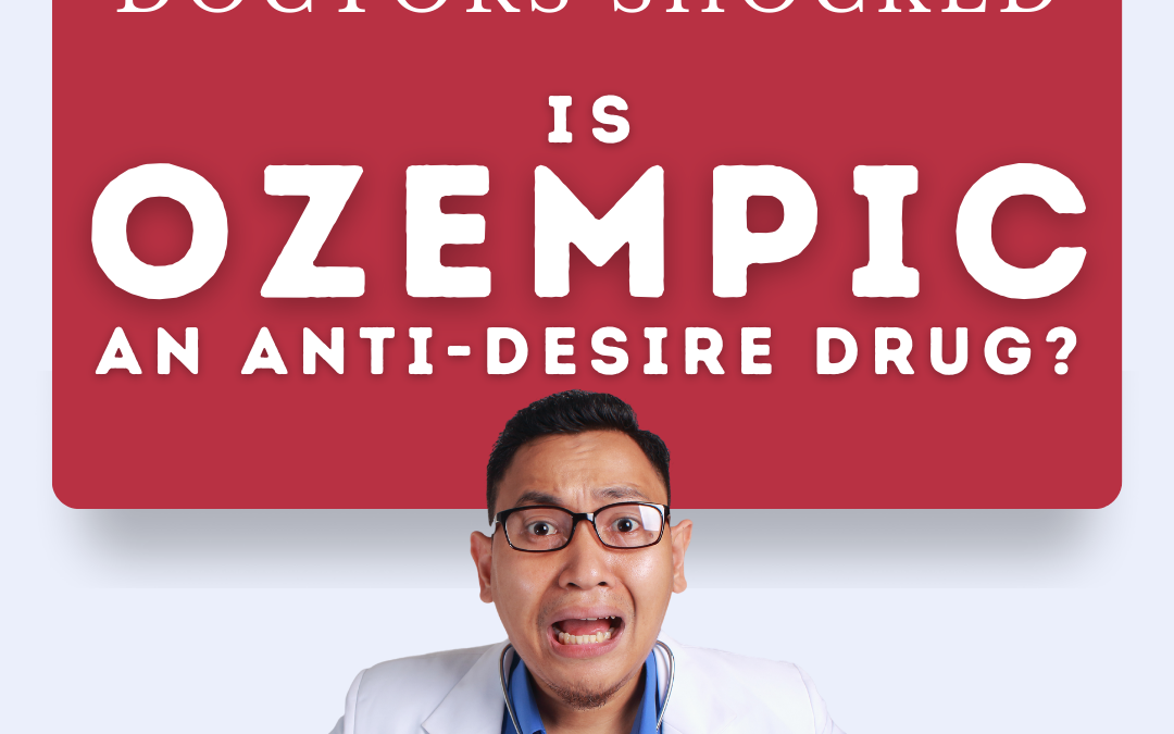 Is Ozempic an Anti-Desire Drug?